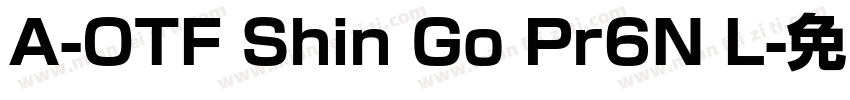 A-OTF Shin Go Pr6N L字体转换